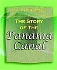 The Story of the Panama Canal (1913) (Paperback)