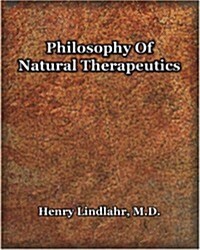 Philosophy of Natural Therapeutics (1919) (Paperback)