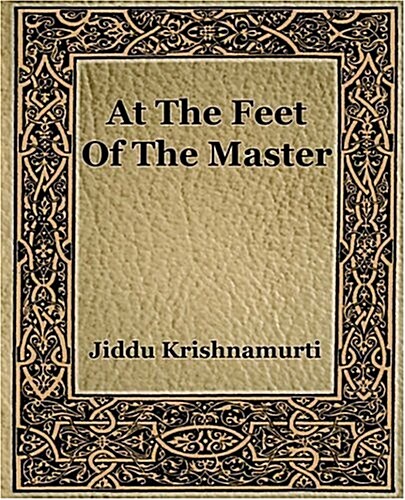 At the Feet of the Master (Paperback)
