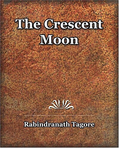 The Crescent Moon (1913) (Paperback)