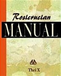 Rosicrucian Manual (1920) (Paperback)