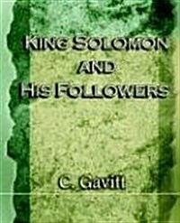 King Solomon and His Followers (1917) (Paperback)