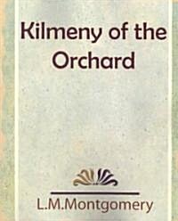 Kilmeny of the Orchard (Paperback)