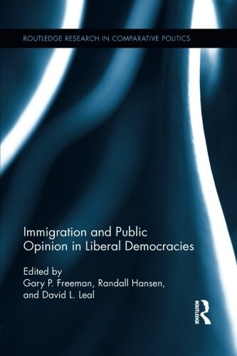 Immigration and Public Opinion in Liberal Democracies (Paperback)