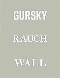 Gursky, Rauch, Wall (Hardcover)