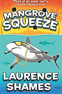 Mangrove Squeeze (Paperback)