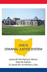 Ohios Criminal Justice System (Paperback)