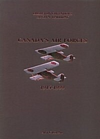 Canadas Air Forces 1914-1999 (Paperback)