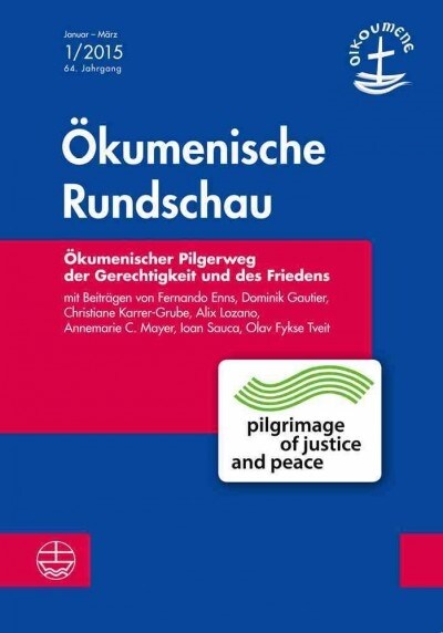 Okumenische Pilgerreise Der Gerechtigkeit Und Des Friedens (Paperback)