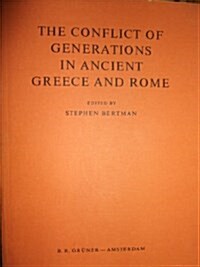 The Conflict of Generations in Ancient Greece and Rome (Paperback)