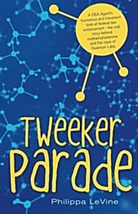 Tweeker Parade (Paperback)