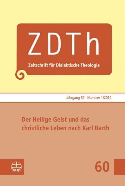 Der Heilige Geist Und Das Christliche Leben Nach Karl Barth (Paperback)