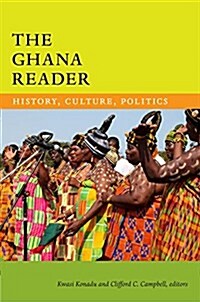 The Ghana Reader: History, Culture, Politics (Hardcover)