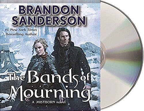 The Bands of Mourning: A Mistborn Novel (Audio CD)