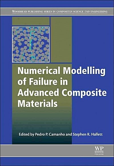 Numerical Modelling of Failure in Advanced Composite Materials (Hardcover)