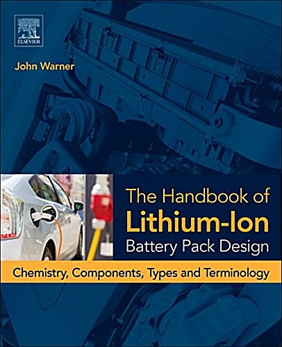 [중고] The Handbook of Lithium-Ion Battery Pack Design: Chemistry, Components, Types and Terminology (Hardcover)