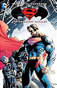Batman vs. Superman: The Greatest Battles (Paperback)