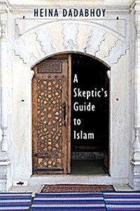 A Skeptics Guide to Islam (Paperback)