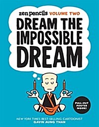 Zen Pencils-Volume Two: Dream the Impossible Dream Volume 2 (Paperback)