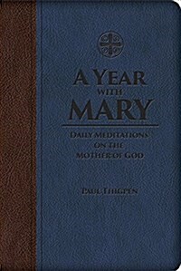 A Year with Mary: Daily Meditations on the Mother of God (Hardcover)