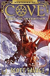Fires of Invention: Volume 1 (Hardcover)