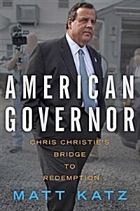 [중고] American Governor: Chris Christies Bridge to Redemption (Hardcover)