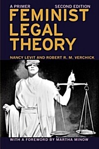 Feminist Legal Theory (Second Edition): A Primer (Paperback)
