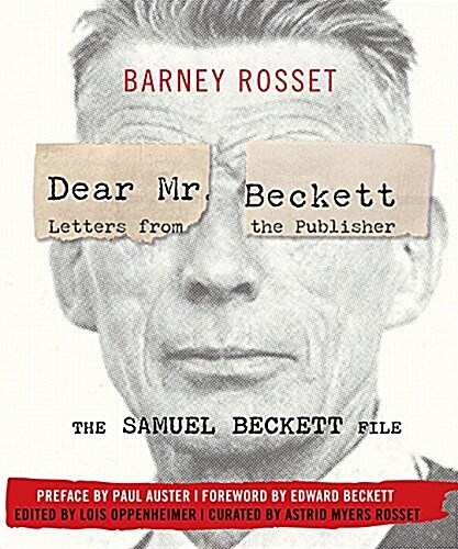 Dear Mr. Beckett: Letters from the Publisher: The Samuel Beckett File: Correspondence, Interviews, Photos (Paperback)