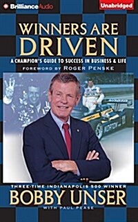 Winners Are Driven: A Champions Guide to Success in Business and Life (Audio CD)