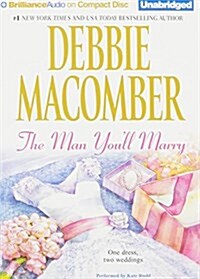 The Man Youll Marry: The First Man You Meet and the Man Youll Marry (Audio CD)