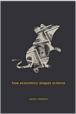 How Economics Shapes Science (Paperback)