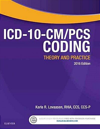 ICD-10-CM/PCs Coding: Theory and Practice, 2016 Edition (Paperback)