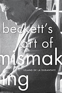 Becketts Art of Mismaking (Hardcover)