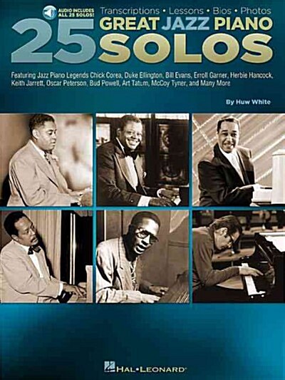 25 Great Jazz Piano Solos: Transcriptions * Lessons * BIOS * Photos (Hardcover)