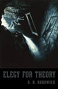 Elegy for Theory (Paperback)
