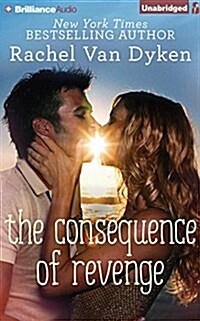 The Consequence of Revenge (Audio CD, Unabridged)