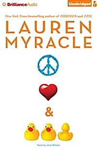 Peace, Love, and Baby Ducks (Audio CD, Unabridged)