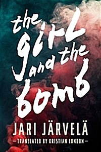 The Girl and the Bomb (Paperback)