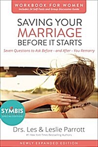 Saving Your Marriage Before It Starts Workbook for Women: Seven Questions to Ask Before---And After---You Marry (Paperback, Enlarged)