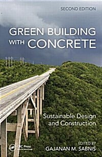 Green Building with Concrete: Sustainable Design and Construction, Second Edition (Hardcover, 2)