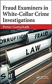 Fraud Examiners in White-collar Crime Investigations (Hardcover)