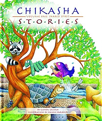 Chikasha Stories Volume One: Shared Spirit (Paperback)