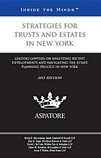 Strategies for Trusts and Estates in New York 2015 (Paperback)