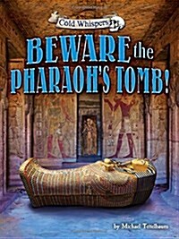 Beware the Pharaohs Tomb! (Library Binding)