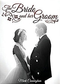 The Bride and Her Groom (Paperback)