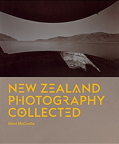 New Zealand Photography Collected (Hardcover)