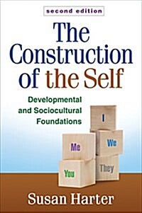 The Construction of the Self: Developmental and Sociocultural Foundations (Paperback, 2)