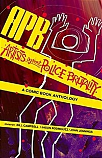 Apb: Artists Against Police Brutality (Paperback)