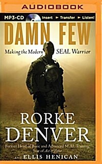 Damn Few: Making the Modern Seal Warrior (MP3 CD)