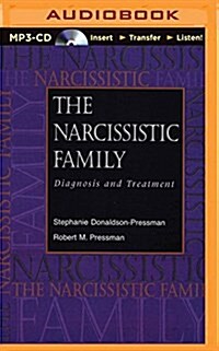 The Narcissistic Family: Diagnosis and Treatment (MP3 CD)